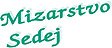 MIZARSTVO SEDEJ Marko s.p.